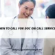 When to call for doc on call services?