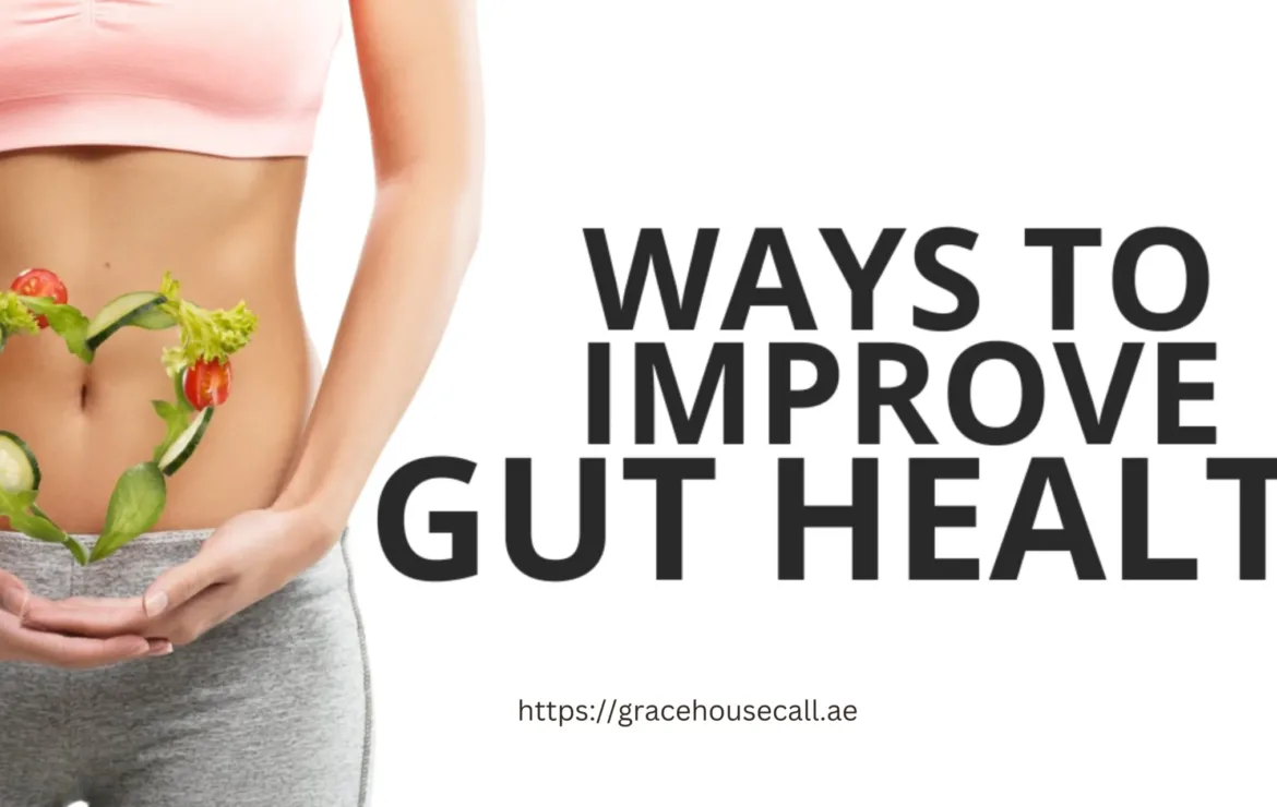 Tips to improve your gut health!